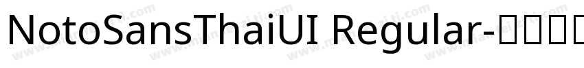 NotoSansThaiUI Regular字体转换